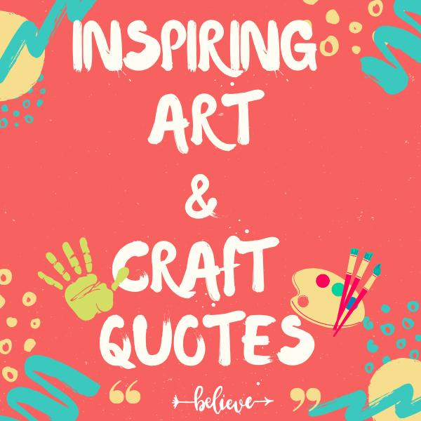 Art and craft quotes